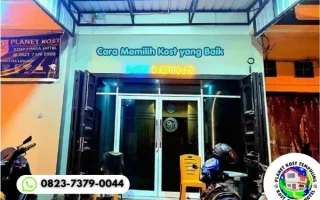 Cara Memilih Kost yang Baik