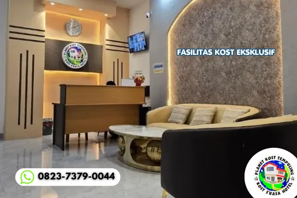 Fasilitas Kost Eksklusif