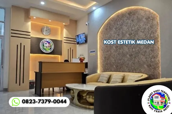 Kost Estetik Medan