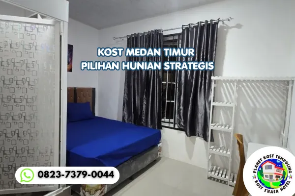 Kost Medan Timur Pilihan Hunian Strategis