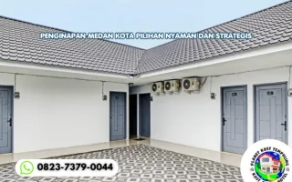 Penginapan Medan Kota Pilihan Nyaman dan Strategis