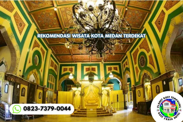 Rekomendasi Wisata Kota Medan Terdekat