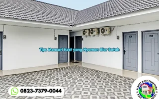 Tips Mencari Kost yang Nyaman Biar Betah