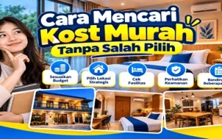 Cara Mencari Kost Murah Tanpa Salah Pilih